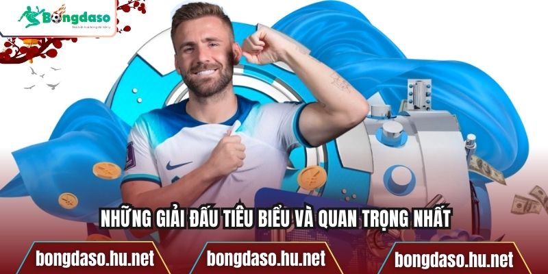 Những giải đấu tiêu biểu và quan trọng nhất