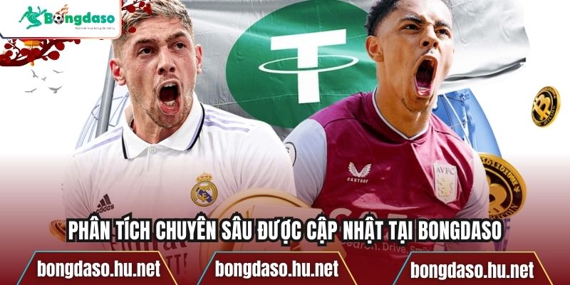 Phân tích chuyên sâu được cập nhật tại Bongdaso