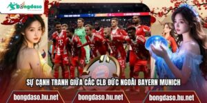 Sự cạnh tranh giữa các clb Đức ngoài Bayern Munich
